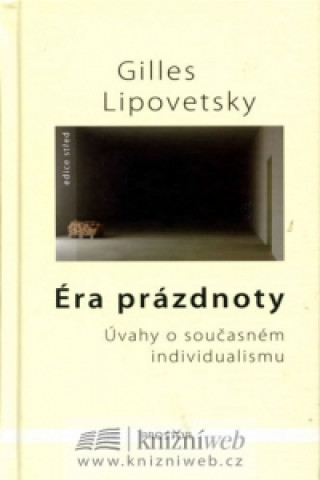 Kniha Éra prázdnoty Gilles Lipovetsky