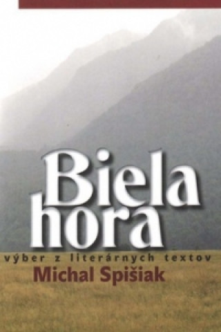 Livre Biela hora Michal Spišiak