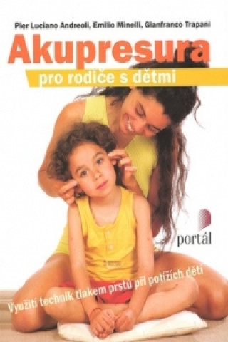 Kniha Akupresura pro rodiče s dětmi Gianfranco Trapani