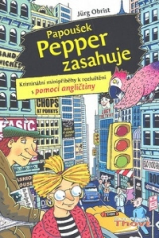 Könyv Papoušek Pepper zasahuje Jürg Obrist