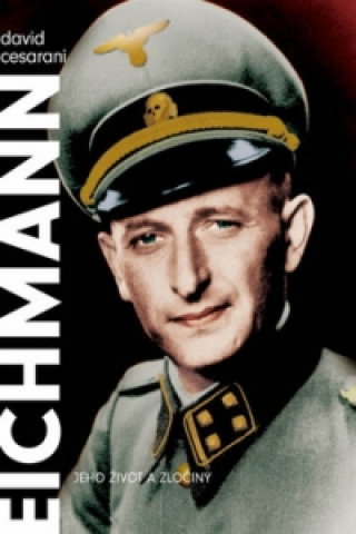 Carte Eichmann David Cesarani