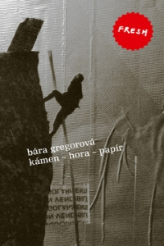 Книга Kámen - hora - papír Bára Gregorová
