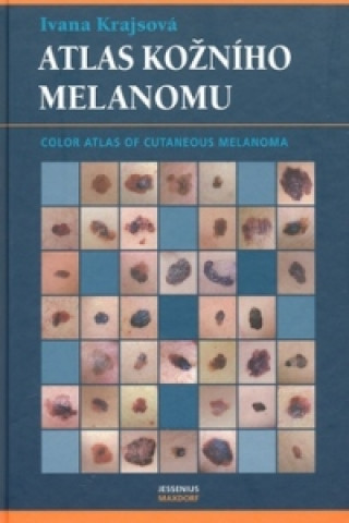 Kniha Atlas kožního melanomu Ivana Krajsová