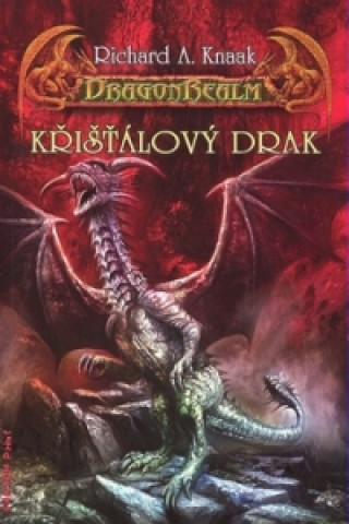 Knjiga DragonRealm Křišťálový drak Richard A. Knaak