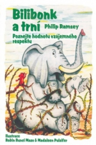 Книга Bilibonk a trní Philip Ramsey