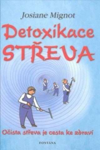 Knjiga Detoxikace střeva Josiane Mignot