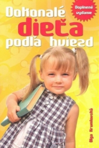 Könyv Dokonalé dieťa podľa hviezd Olga Krumlovská