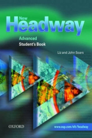 Kniha New Headway Advanced  Student's book Liz Soars