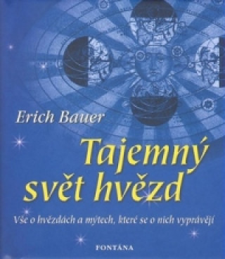 Book Tajemný svět hvězd Erich Bauer