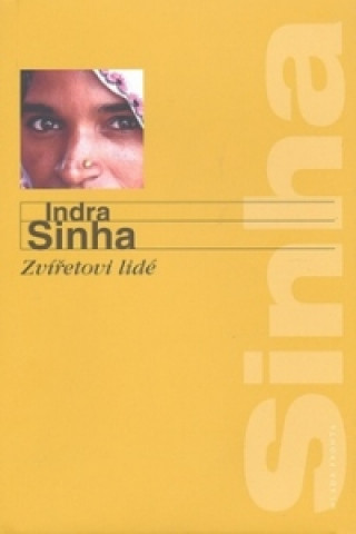 Könyv Zvířetovi lidé Indra Sinha