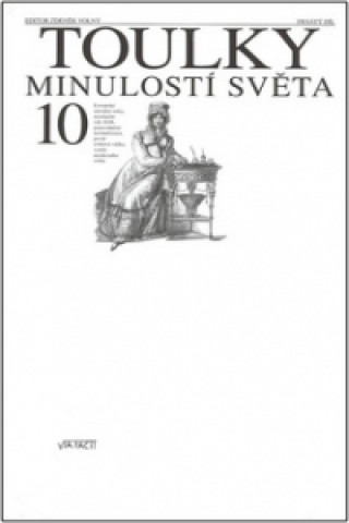 Книга Toulky minulostí světa 10 Zdeněk Volný
