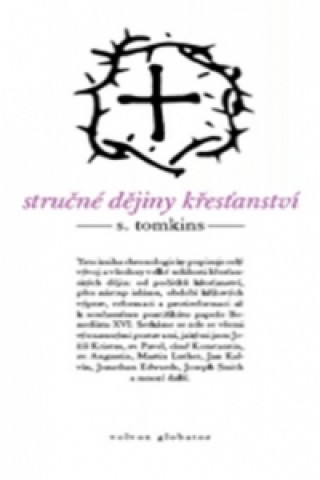 Carte Stručné dějiny křesťanství Stephen Tomkins