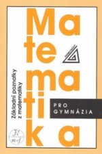 Kniha Matematika pro gymnázia - Základní poznatky z matematiky Emil Calda