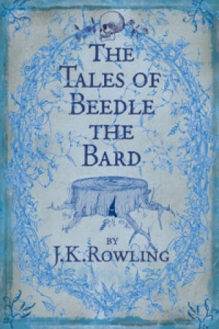 Kniha The Tales of Beedle the Bard Joanne Kathleen Rowling