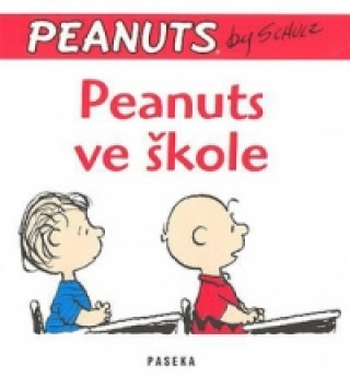 Könyv Peanuts ve škole Charles M. Schulz