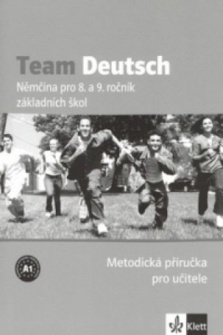 Kniha Team Deutsch Němčina pro 8. a 9. ročník základních škol Metodická příručka collegium