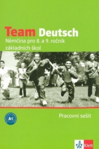 Kniha Team Deutsch Němčina pro 8. a 9. ročník základních škol Pracovní sešit Hana Andrášová