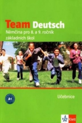 Könyv Team Deutsch Němčina pro 8. a 9. ročník základních škol Učebnice Ursula Esterl