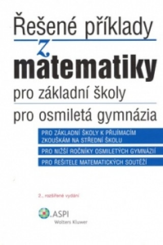 Kniha Řešené příklady z matematiky pro základní školy, pro osmiletá gymnázia Iveta Schulzová