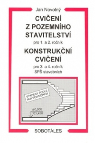 Knjiga Cvičení z pozemního stavitelství pro 1. a 2. ročník Konstrukční cvičení Jan Novotný