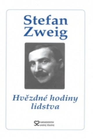 Книга Hvězdné hodiny lidstva Stefan Zweig