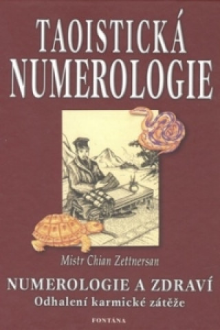 Kniha Taoistická numerologie Chian Zettnersan