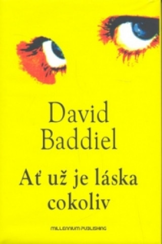 Kniha Ať už je láska cokoliv David Baddiel