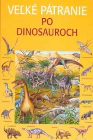 Book Veľké pátranie po dinosauroch Rosie Heywood