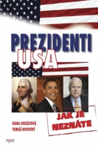Carte Prezidenti USA Jak je neznáte Tomáš Novotný
