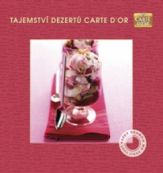 Knjiga Tajemství dezertů Carte d'Or Tomáš Krofta