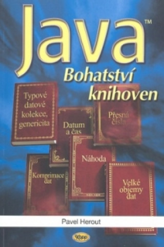 Książka Java Bohatství knihoven Pavel Herout