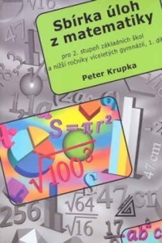 Kniha Sbírka úloh z matematiky 1.díl Petr Krupka