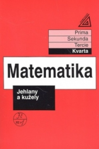 Könyv Matematika Jehlany a kužely J. Herman