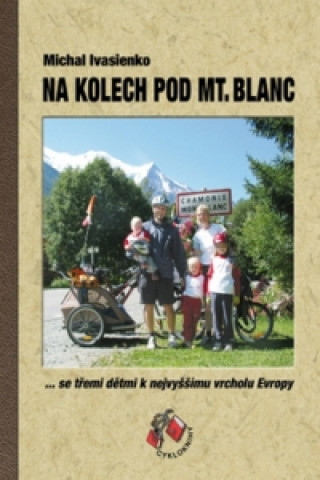 Book Na kolech pod Mt. Blanc Michal Ivasienko