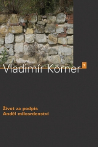 Knjiga Život za podpis Vladimír Körner