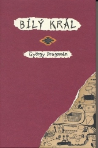 Книга Bílý král Gyorgy Dragomán