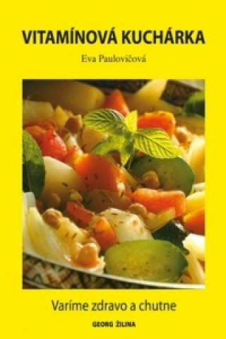 Kniha Vitamínová kuchárka Eva Paulovičová