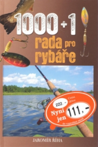Książka 1000+1 rada pro rybáře Jaromír Říha