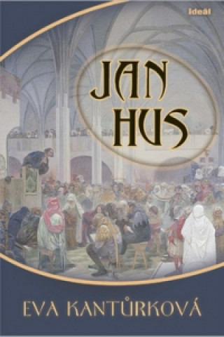 Kniha Jan Hus Eva Kantůrková