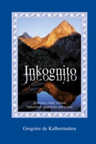 Kniha Inkognito Gregoire de Kalbermatten