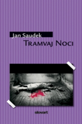 Könyv Tramvaj noci Jan Saudek