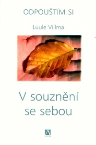 Książka V souznění se sebou Luule Viilma