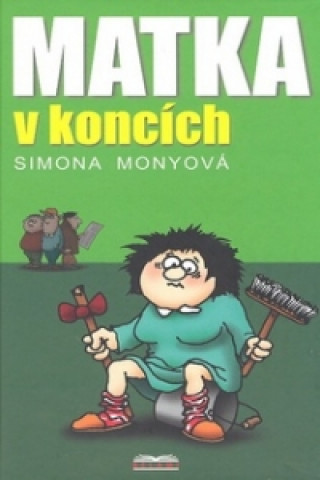 Książka Matka v koncích Simona Monyová