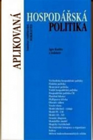 Kniha Aplikovaná hospodářská politika Igor Kotlán