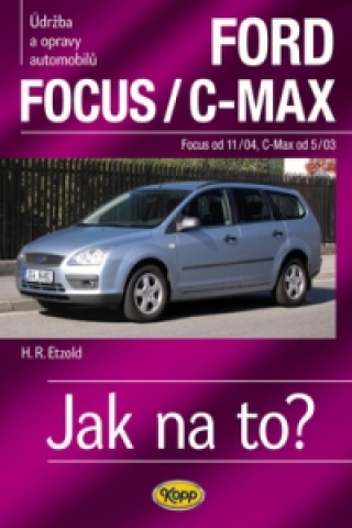 Kniha Ford Focusod 11/04/C-Max od 5/03 Hans-Rüdiger Etzold