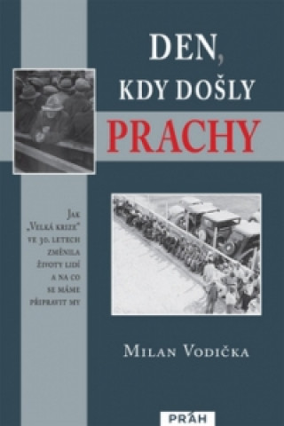 Book Den, kdy došly prachy Milan Vodička