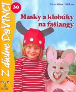 Książka Masky a klobúky na fašiangy Ernestine Fittkau