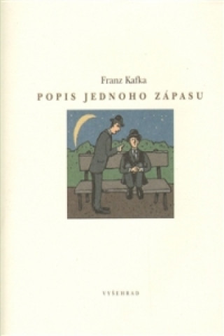 Kniha Popis jednoho zápasu Franz Kafka