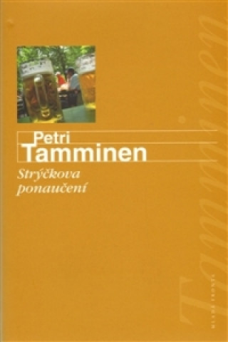 Kniha Strýčkova ponaučení Petri Tamminen