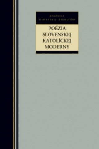 Könyv Poézia slovenskej katolíckej moderny Milan Hamada